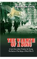 The Warmth of a Song: A Love Story About Freedom Set During The Battle of The Bulge of World War II(English)