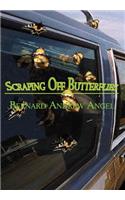 Scraping Off Butterflies