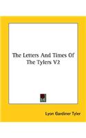 The Letters And Times Of The Tylers V2