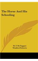 Horse And His Schooling