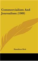 Commercialism And Journalism (1909)