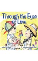 Through the Eyes of Love