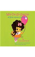 Why I'm So Special