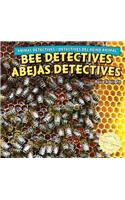 Bee Detectives / Abejas Detectives