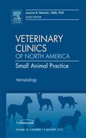 Hematology, an Issue of Veterinary Clinics: Small Animal Practice