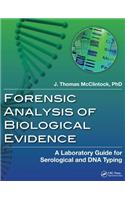 Forensic Analysis of Biological Evidence
