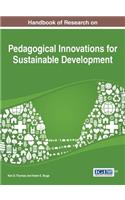 Handbook of Research on Pedagogical Innovations for Sustainable Development