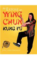 Expose on Wing Chun Kung Fu