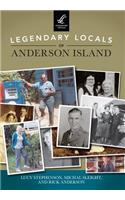 Legendary Locals of Anderson Island