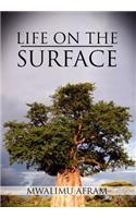 Life on the Surface