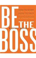 Be the Boss