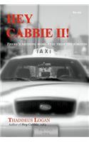 Hey Cabbie ll