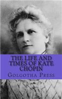 Life and Times of Kate Chopin