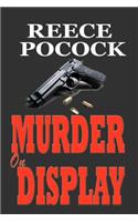 MURDER on DISPLAY