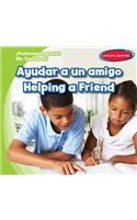 Ayudar a Un Amigo / Helping a Friend