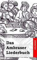 Das Ambraser Liederbuch