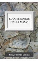 El Quebrantar de Las Almas