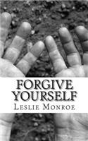 Forgive Yourself