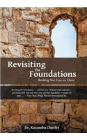 Revisiting the Foundations: Building Our Lives on Christ