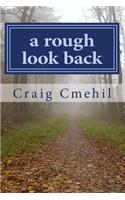 A Rough Look Back: Path to Recognition