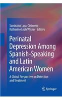 Perinatal Depression among Spanish-Speaking and Latin American Women