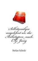 Selbstanalyse angelehnt an die Archetypen nach C.G. Jung