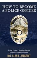 How to Become a Police Officer
