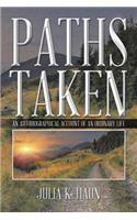 Paths Taken: An Autobiographical Account of an Ordinary Life