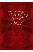 Fruit Seed Meat