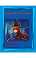 Magic Powers of Toby McWilliams