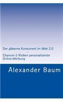 Der gläserne Konsument im Web 2.0