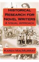 Historical Research for Novel Writers