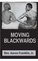 Moving Blackwards