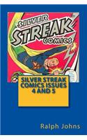 Silver Streak Comics Issues 4 and 5