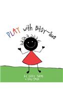 Play with Bitsy-Sue