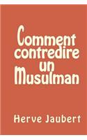 Comment Contredire Un Musulman