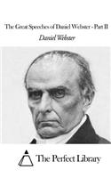 The Great Speeches of Daniel Webster - Part II: (English)