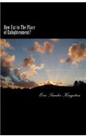 How Far to the Place of Enlightenment?