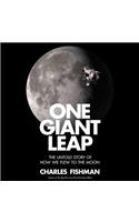 One Giant Leap: The Impossible Mission That Flew Us to the Moon