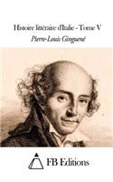 Histoire littéraire d'Italie - Tome V