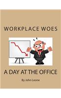 Workplace Woes