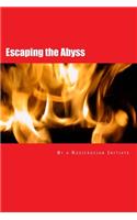 Escaping the Abyss