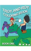 Troy and Roy Coloring Book One