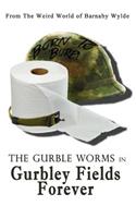 The Gurble Worms in Gurbley Fields Forever: (English)