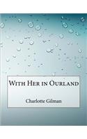 With Her in Ourland