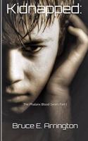 Kidnapped: The Phalanx Blood Series Part I(1 Phalanx Blood)
