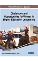 Challenges and Opportunities for Women in Higher Education Leadership