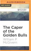 The Caper of the Golden Bulls