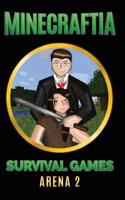 Minecraftia: Survival Games Arena 2: The Cold Eyes of a Killer