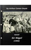 Sir Nigel (1906) NOVEL by Arthur Conan Doyle